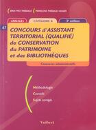 Couverture du livre « Concours D'Assistant Territorial (Qualifie) Conservation Du Patrimoine Et Des Bibliotheques » de Francoise Thiebault-Roger aux éditions Vuibert