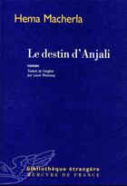 Couverture du livre « Le destin d'Anjali » de Hema Macherla aux éditions Mercure De France