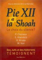 Couverture du livre « Pie XII et la Shoah - Le choix du silence? » de Michel Viot et Philippe Chenaux aux éditions Tequi