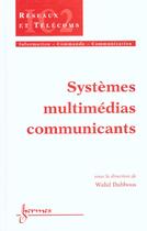 Couverture du livre « Systemes multimedias communicants » de Dabbous aux éditions Hermes Science Publications