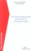 Couverture du livre « Les liaisons dangereuses entre l'etat et l'economie russes » de Fontanel/Jacques aux éditions L'harmattan