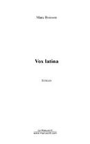 Couverture du livre « Vox latina » de Marc Boisson aux éditions Editions Le Manuscrit