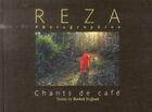 Couverture du livre « Les chants de café » de Reza et Rachel Deghati aux éditions Michel Lafon