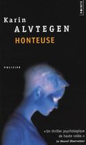 Couverture du livre « Honteuse » de Karin Alvtegen aux éditions Points