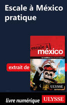 Couverture du livre « Escale à México - Pratique » de  aux éditions Ulysse