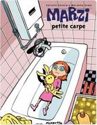 Couverture du livre « Marzi Tome 1 : petite carpe » de Marzena Sowa et Sylvain Savoia aux éditions Dupuis