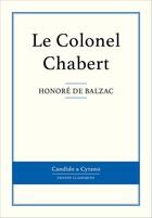 Couverture du livre « Le colonel Chabert » de Honoré De Balzac aux éditions Candide & Cyrano