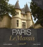 Couverture du livre « Paris, le marais » de Loiseau Laurent aux éditions Chene
