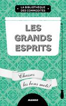 Couverture du livre « Les grands esprits ; chassez les bons mots ! » de Vincent Rousselet-Blanc aux éditions Mango