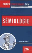 Couverture du livre « Sémiologie » de Olivier Lacrampe aux éditions Vernazobres Grego