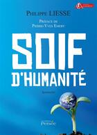 Couverture du livre « Soif d humanite » de Liesse Philippe aux éditions Persee