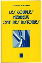 Couverture du livre « Couples heureux ont histoires » de  aux éditions Labor Et Fides