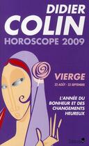 Couverture du livre « Horoscope 2009 ; vierge » de Didier Colin aux éditions Editions 1