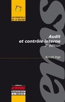 Couverture du livre « Audit et contrôle interne (3e édition) » de Benoit Pige aux éditions Editions Ems