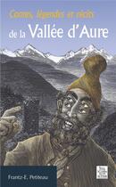 Couverture du livre « Contes, légendes et récits de la vallée d'Aure » de Frantz E. Petiteau aux éditions Editions Sutton