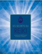 Couverture du livre « Les secrets du reiki » de Anne Charlish et Angela Robertshaw aux éditions Medicis