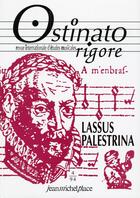 Couverture du livre « OSTINATO RIGORE N.4 ; Roland de Lassus, Pierluigi da Pallestrina » de  aux éditions Nouvelles Editions Jm Place