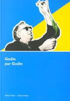 Couverture du livre « Godin par godin » de Noel Godin aux éditions Yellow Now
