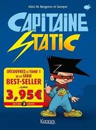 Couverture du livre « Capitaine Static t.1 » de Alain M. Bergeron et Sampar aux éditions Kennes Editions