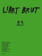 Couverture du livre « L'art brut t.23 » de  aux éditions Infolio