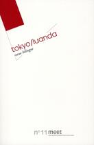 Couverture du livre « Revue meet t.11 ; Tokyo-Luanda » de  aux éditions Verdier