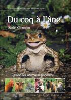 Couverture du livre « Du coq à l'âne : Traditions populaires de Bretagne » de Daniel Giraudon aux éditions Yoran Embanner