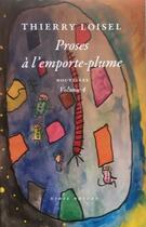 Couverture du livre « Proses à l'emporte-plume Tome 4 » de Thierry Loisel aux éditions Nihil Obstat