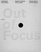 Couverture du livre « Out of focus - appareils a stenope et leurs images. allemand/francais/anglais » de Olpe Peter aux éditions Niggli