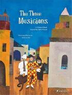 Couverture du livre « The three musicians a children's book inspired by picasso » de Veronique Massenot aux éditions Prestel