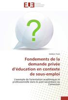 Couverture du livre « Fondements de la demande privee d education en contexte de sous-emploi » de Yomi-G aux éditions Editions Universitaires Europeennes