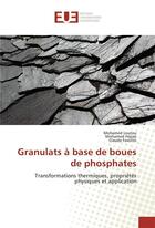 Couverture du livre « Granulats a base de boues de phosphates » de Loutou Mohamed aux éditions Editions Universitaires Europeennes