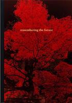 Couverture du livre « Albarran Cabrera : remembering the future » de Angel Albarran et Anna Cabrera aux éditions Rm Editorial
