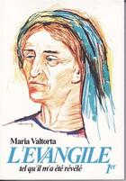 Couverture du livre « L'Évangile tel qu'il m'a été révélé Tome 1 » de Maria Valtorta aux éditions Valtortiano