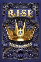 Couverture du livre « Rule Tome 2 : rise » de Ellen Goodlett aux éditions Bayard Jeunesse