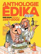 Couverture du livre « Edika ; Intégrale vol.4 ; 1997-2002 » de Edika aux éditions Fluide Glacial