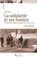 Couverture du livre « La solidarité et ses limites : la CFDT et les travailleurs immigrés dans les années 68 » de Cole Stangler aux éditions Arbre Bleu