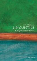 Couverture du livre « Linguistics: A Very Short Introduction » de Matthews P H aux éditions Oup Oxford