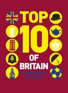 Couverture du livre « Top 10 of Britain » de Hamlyn James aux éditions Octopus Digital