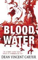 Couverture du livre « Blood Water » de Carter Dean Vincent aux éditions Rhcb Digital