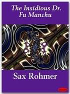 Couverture du livre « The Insidious Dr. Fu Manchu » de Sax Rohmer aux éditions Ebookslib