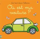 Couverture du livre « Ou est ma voiture ? - les tout-doux usborne » de Watt/Wells aux éditions Usborne