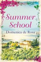 Couverture du livre « Summer School » de De Rosa Domenica aux éditions Quercus Publishing Digital