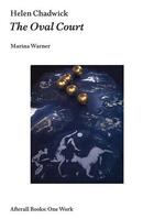 Couverture du livre « Helen Chadwick : the oval court » de Marina Warner aux éditions Afterall