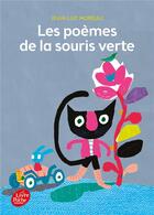 Couverture du livre « Les poèmes de la souris verte » de Jean-Luc Moreau aux éditions Le Livre De Poche Jeunesse