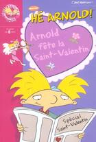 Couverture du livre « Arnold fete la saint valentin » de Bartlett C aux éditions Le Livre De Poche Jeunesse