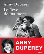 Couverture du livre « Le rêve de ma mère » de Anny Duperey aux éditions Seuil