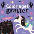 Couverture du livre « Coloriages a gratter licornes » de Maude Guesne aux éditions Larousse