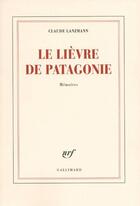 Couverture du livre « Le lièvre de Patagonie » de Claude Lanzmann aux éditions Gallimard