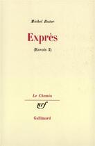 Couverture du livre « Envois, II : Exprès » de Michel Butor aux éditions Gallimard