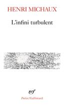 Couverture du livre « L'infini turbulent » de Henri Michaux aux éditions Gallimard